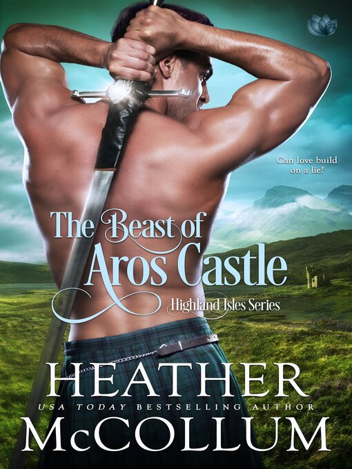 Title details for The Beast of Aros Castle by Heather McCollum - Wait list